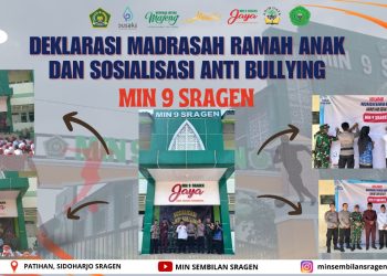 MIN 9 Sragen Deklarasi Madrasah Ramah Anak dan Anti Bullying